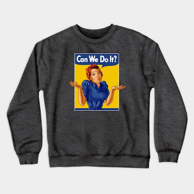 Can we do it? Crewneck Sweatshirt by sk8rDan